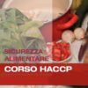Corso HACCP Sicurezza Alimentare
